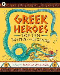 Cover image for Greek Heroes: Top Ten Myths and Legends!