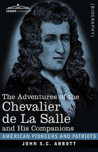 Cover image for The Adventures of the Chevalier de La Salle and His Companions