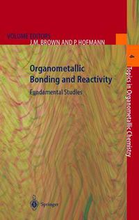 Cover image for Organometallic Bonding and Reactivity: Fundamental Studies