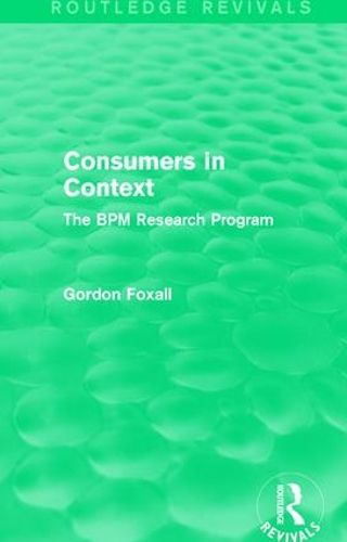 Cover image for Consumers in Context: The BPM Research Program