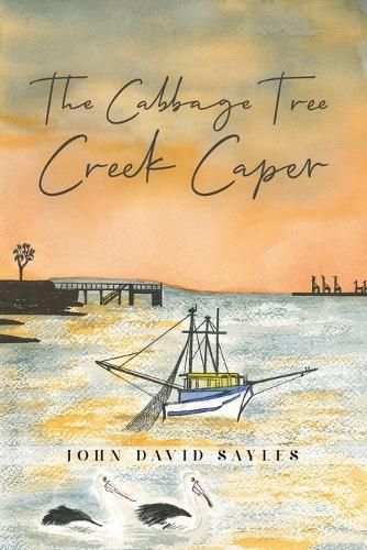 Cover image for The Cabbage Tree Creek Caper