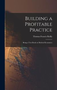 Cover image for Building a Profitable Practice