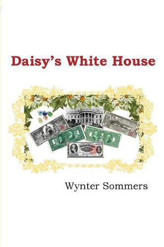 Cover image for Daisy's White House: Daisy's Adventures Set #1, Book 9