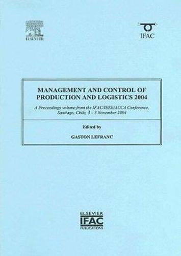 Cover image for Management and Control of Production and Logistics 2004