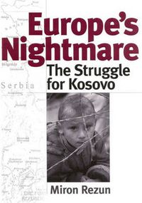 Cover image for Europe's Nightmare: The Struggle for Kosovo