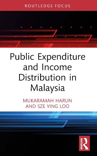 Cover image for Public Expenditure and Income Distribution in Malaysia