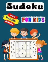 Cover image for Sudoku for Kids More Than 360 Puzzles