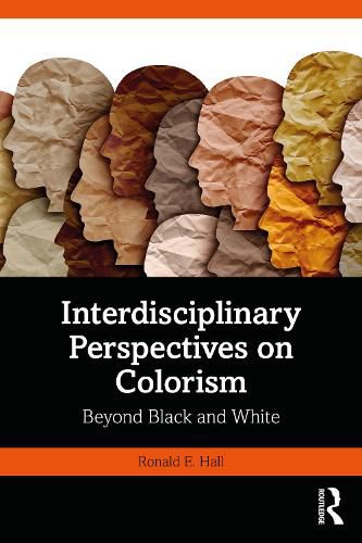 Cover image for Interdisciplinary Perspectives on Colorism: Beyond Black and White