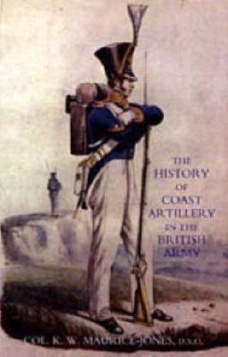 Cover image for History of Coast Artillery in the British Army