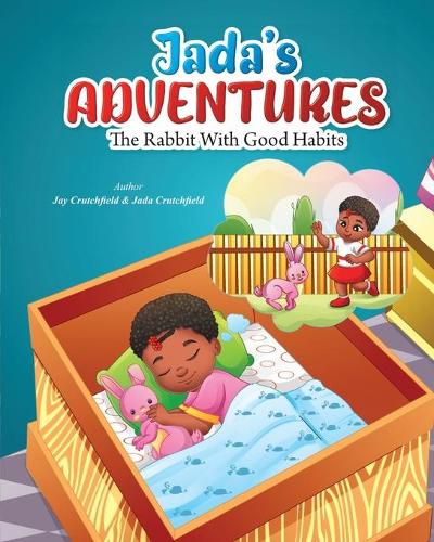 Cover image for Jada's Adventures: The Rabbit With Good Habits