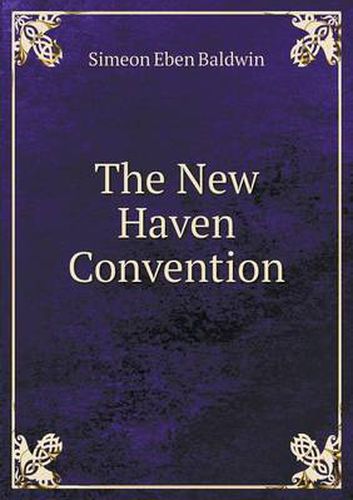 The New Haven Convention