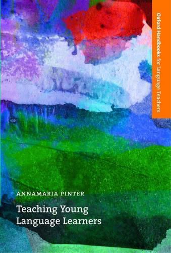 Cover image for Teaching Young Language Learners: An accessible guide to the theory and practice of teaching English to children in primary education