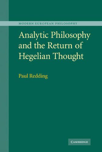 Cover image for Analytic Philosophy and the Return of Hegelian Thought