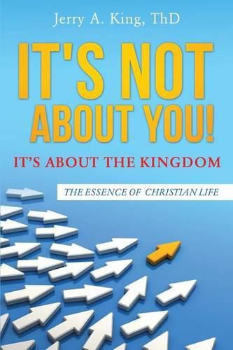 Cover image for It's Not about You! It's about the Kingdom