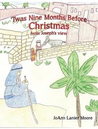 Cover image for 'Twas Nine Months Before Christmas from Joseph's view