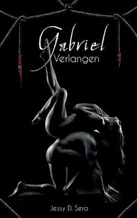 Cover image for Gabriel - Verlangen: Vampir Dark Romance