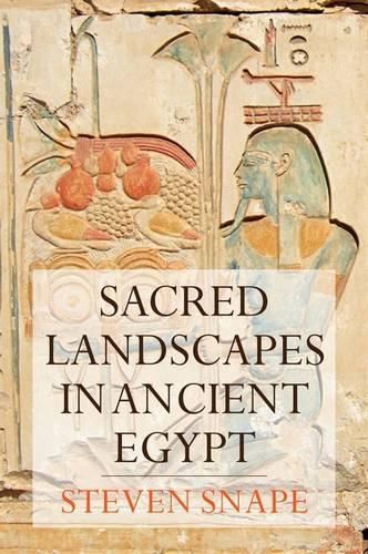 Cover image for Sacred Landscapes in Ancient Egypt