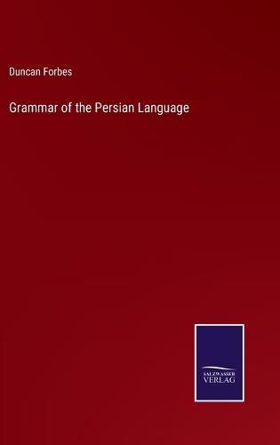 Grammar of the Persian Language