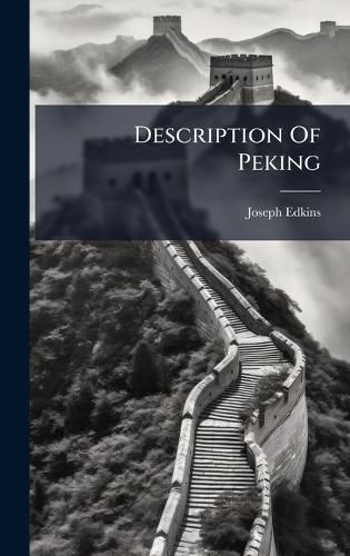 Cover image for Description Of Peking