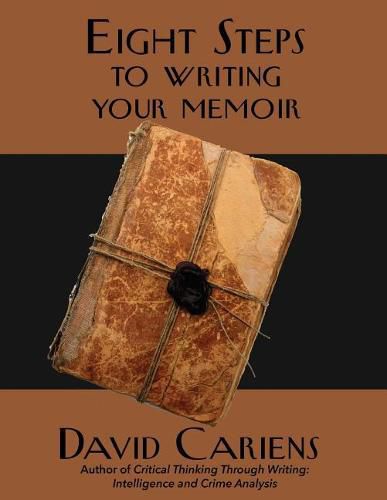 Eight Steps to Writing Your Memoir