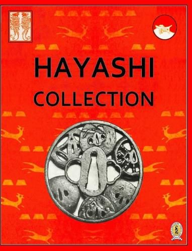 Cover image for The Tadamasa Hayashi Tsuba Collection: 1894 - 1902