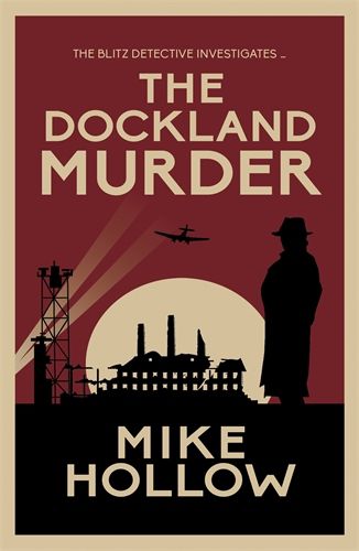 Cover image for The Dockland Murder: The intriguing wartime murder mystery