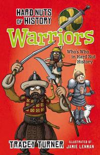 Cover image for Hard Nuts of History: Warriors