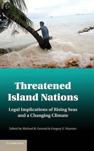 Cover image for Threatened Island Nations: Legal Implications of Rising Seas and a Changing Climate