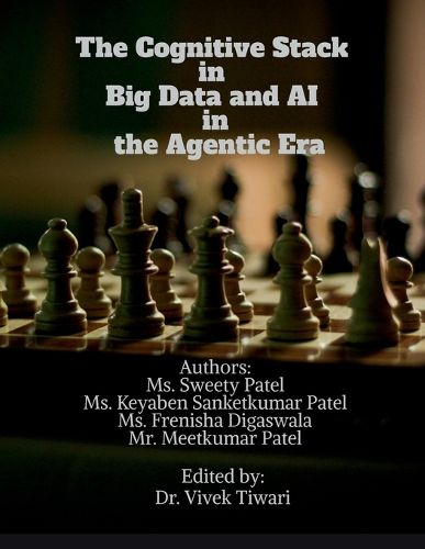 Cover image for The Cognitive Stack in Big Data and AI in the Agentic Era