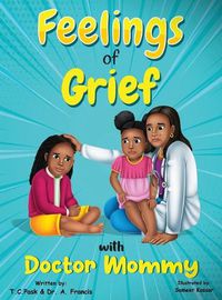 Cover image for Feelings of Grief With Doctor Mommy