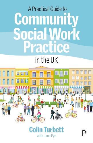 Cover image for A Practical Guide to Community Social Work Practice in the UK