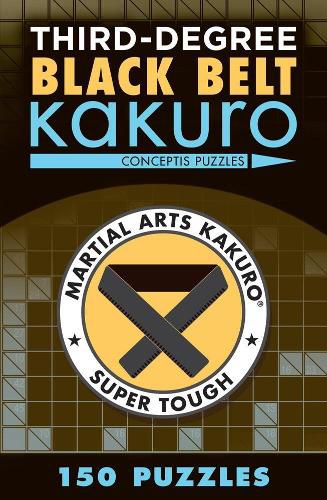 Cover image for Third-Degree Black Belt Kakuro