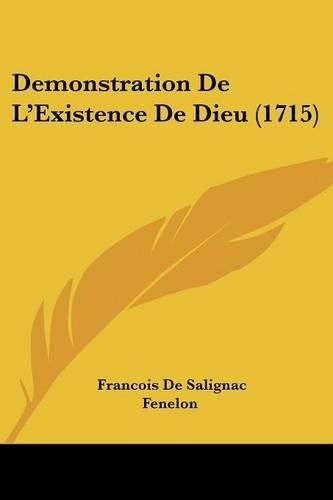 Cover image for Demonstration de L'Existence de Dieu (1715)
