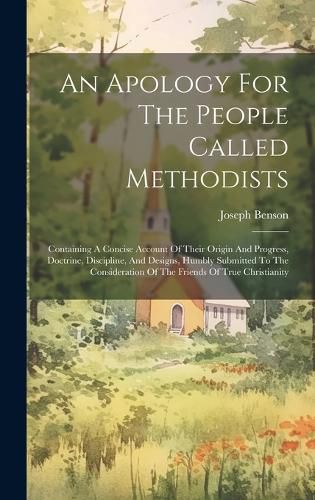 Cover image for An Apology For The People Called Methodists