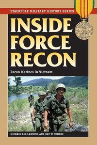 Cover image for Inside Force Recon: Recon Marines in Vietnam