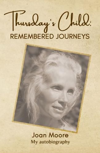 Cover image for Thursday's Child: Remembered Journeys