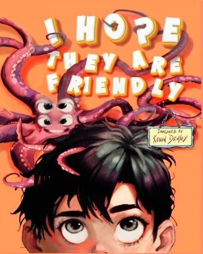 Cover image for I Hope They Are Friendly