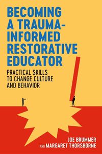 Cover image for Becoming a Trauma-informed Restorative Educator