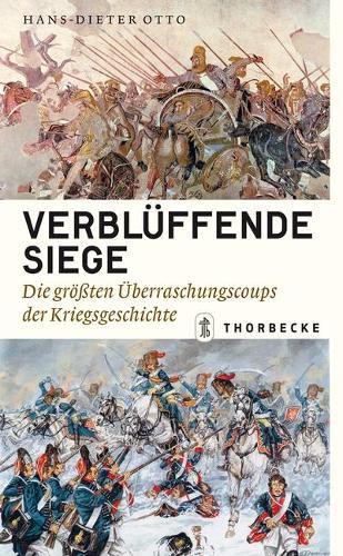 Cover image for Verbluffende Siege: Die Grossten Uberraschungscoups Der Kriegsgeschichte