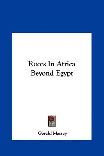 Cover image for Roots in Africa Beyond Egypt