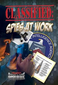 Cover image for Classified: Spies at Work