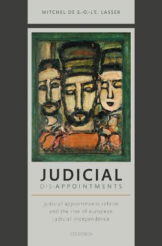 Cover image for Judicial Dis-Appointments: Judicial Appointments Reform and the Rise of European Judicial Independence