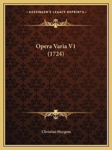 Cover image for Opera Varia V1 (1724)