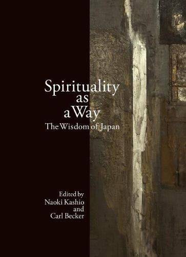 Cover image for Spirituality as a Way: The Wisdom of Japan