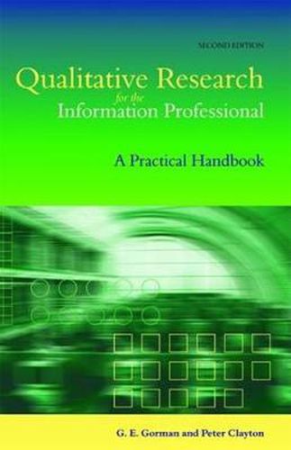 Cover image for Qualitative Research for the Information Professional: A Practical Handbook