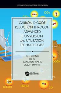 Cover image for Carbon Dioxide Reduction through Advanced Conversion and Utilization Technologies