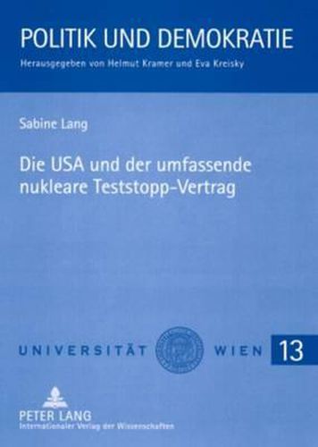 Cover image for Die USA Und Der Umfassende Nukleare Teststopp-Vertrag