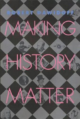 Cover image for Making History Matter