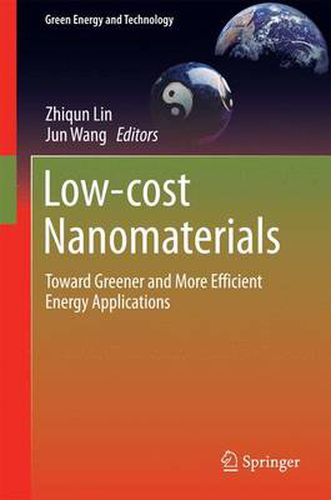 Cover image for Low-cost Nanomaterials: Toward Greener and More Efficient Energy Applications