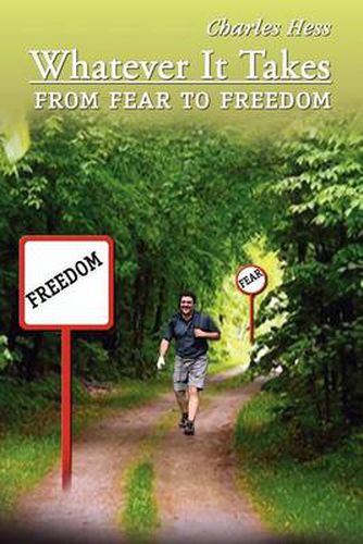 Cover image for Whatever it Takes: From Fear to Freedom